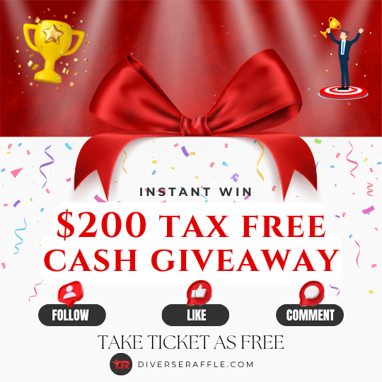 Win Free $200 - Win $200 Tax-Free Cash Instantly!