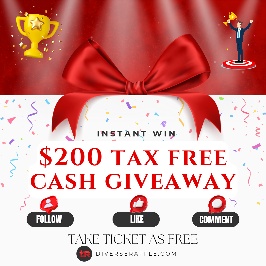 Instant Win Free $200 Tax Free Cash!